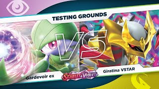 Gardevoir ex VS Giratina VSTAR  Testing Grounds  Scarlet amp Violet [upl. by Sivra138]