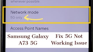 Samsung Galaxy A73 5G  Fix all 5G Network Issues  5G Not Working  No 5G Symbol  100 Solved [upl. by Harlow]