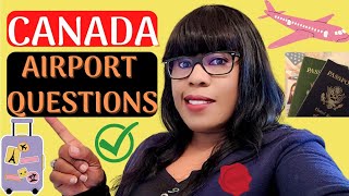 List of Questions Airport Immigration Officers can Ask Visitors to Canada [upl. by Hgielrahc]