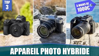 TOP 3 MEILLEURS APPAREILS PHOTO HYBRIDES À MOINS DE 1000€ [upl. by Ecnerrot]