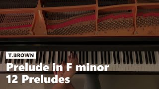 Prelude No6 in F minor from 12 Preludes by T Brown [upl. by Domineca]