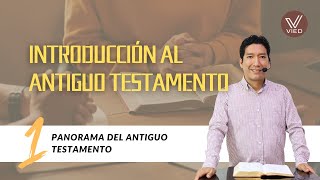 EL PANORAMA DE LA BIBLIA  Clase 01  Introducción al Antiguo Testamento [upl. by Grazia624]