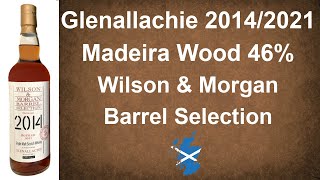 Glenallachie 20142021 Madeira Wood Wilson amp Morgan Barrel Selection Scotch Reviews by WhiskyJason [upl. by Yeldua644]