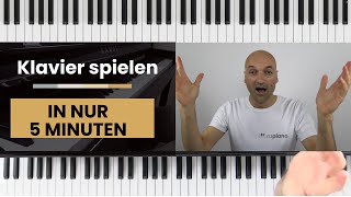 Klavier spielen in nur 5 Minuten  So gehts  Klavier lernen Anfänger [upl. by Hoashis]