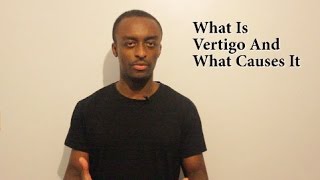 What Is Vertigo And What Causes It [upl. by Perkin509]