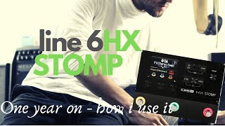 Line 6 HX Stomp  One year on my journey and how I use it now [upl. by Gavrielle]