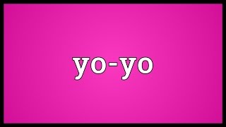 Yoyo Meaning [upl. by Moor235]