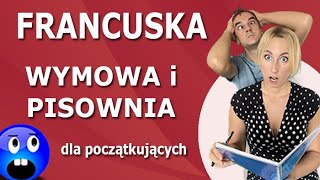 Francuska wymowa i pisownia dla początkujących 🇫🇷 [upl. by Ailalue]