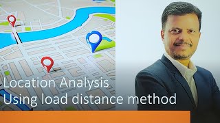 Location Analysis  Using Load Distance Method  Production and Operations Management  For BBA [upl. by Faulkner]