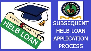 How To Apply For Second and SUBSEQUENT HELB LOAN  HELB LOAN APPLICATION GUIDE [upl. by Ebsen258]