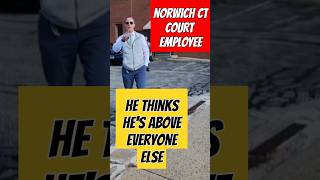 Norwich CT courts full of criminals cops are no help [upl. by Trevethick51]