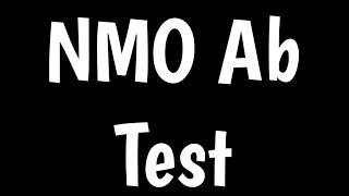 NMO Antibodies Test  Diagnosis Of Neuromyelitis Optica [upl. by Cosmo651]