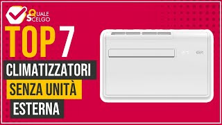 Climatizzatori senza unità esterna  Top 7  QualeScelgo [upl. by Leryt]