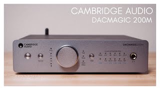 Cambridge Audios DACMAGIC 200M is THE Desktop Solution [upl. by Dorette]