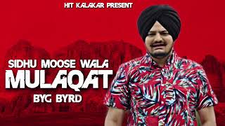 Mulaqat full song  Sidhu moose wala  Sinnga  Byg byrd  latest Punjabi song 2018 [upl. by Arec]