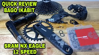 SRAM NX EAGLE 12SPEED QUICK REVIEW BAGO IKABIT [upl. by Aivonas904]