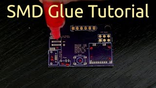 SMD Glue Tutorial [upl. by Rozelle693]