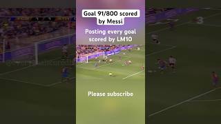 Goal 91800 scored by Messi ⚽️ messi10 messi messigoal messifans football fcbarcelona fcbarca [upl. by Kerred]