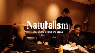 FUJINE  Naturalism Recording Behind the Scene [upl. by Downall840]