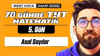 70 Günde TYT Matematik Kampı  5Gün  1Video  Asal Sayılar  2024  merthoca [upl. by Sorenson]