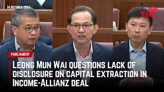 Leong Mun Wai questions lack of disclosure on capital extraction in IncomeAllianz deal [upl. by Grubman90]