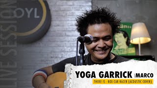 YOGA GARRICK  THERE IS BOX CAR RACER  ACOUSTIC COVER LIVE AT SOYL [upl. by Othilia]