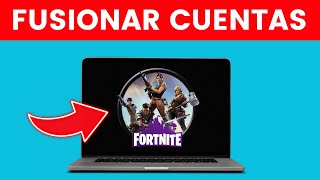 Cómo Fusionar Cuentas de Fortnite ✅ 2024 [upl. by Carrington]