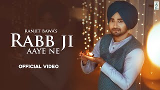 Rabb Ji Aaye Ne Guru Nanak Dev Ji  Ranjit Bawa  Annie  Babbu  Latest Punjabi Songs 2021 [upl. by Arabel725]