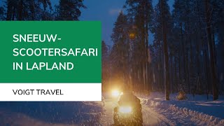 Sneeuwscootersafari in Lapland  Voigt Travel [upl. by Oibirot693]