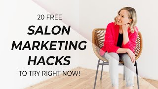 20 free salon marketing hacks to grow your beauty business [upl. by Kearney825]