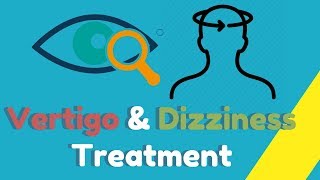 Vertigo amp Dizziness Treatment [upl. by Alleoj]