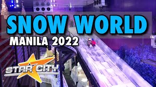 The All New SNOW WORLD MANILA 2022  STAR CITY  PASAY CITY MANILA [upl. by Gimpel]