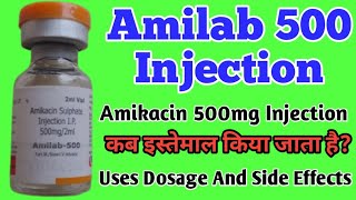 Amilab 500 Injection Uses  Amikacin 500mg Injection Uses Dosage And Side Effects [upl. by Koball816]