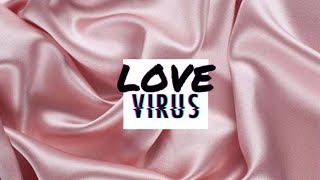 The Love Virus  WARNING HIGHLY CONTAGIOUS  Listen Once [upl. by Nnaacissej]