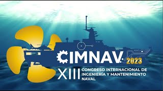 XIII Congreso Internacional de Ingeniería y Mantenimiento Naval DÍA 2 [upl. by Alemac]