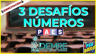 3 DESAFÍOS DEMRE  NÚMEROS [upl. by Auqcinahs765]