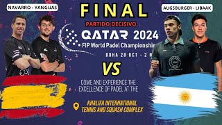 FINAL FIP WORLD PADEL 2024  ESPAÑA vs ARGENTINA  NavarroYanguas vs AugsburgerLibaak [upl. by Anthia]