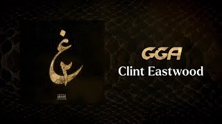 GGA  Clint Eastwood Official Audio [upl. by Skees743]