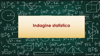 Come svolgere un indagine statistica [upl. by Fay]