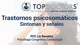 Trastornos psicosomáticos  Aprende a identificarlos [upl. by Hajidahk]