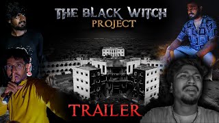 The Black Witch Project⚠️☠️  Most Dangerous Series  Trailer blackshadow simplysarath ghost [upl. by Nannarb241]