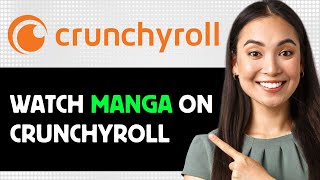 How To Watch Manga On Crunchyroll 2024 Step By Step Guide [upl. by Kramlich]