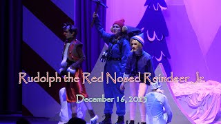 2023 Rudolph The Red Nosed Reindeer Jr [upl. by Shute]