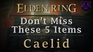 Dont Miss These 5 Items  Caelid [upl. by Ck]