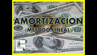 AMORTIZACIÓN  MÉTODO LINEAL [upl. by Arual]