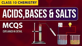 ACIDS BASES AND SALTS MCQS Explained in detail  NCERT SCIENCE Class 10th Chapter 2  CBSE [upl. by Balac]