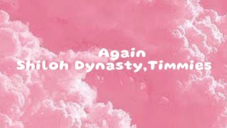 Again  Shiloh Dynasty Timmies lyrics [upl. by Ynatterb]