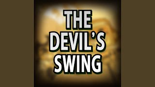 The Devils Swing feat Caleb Hyles [upl. by Willmert]