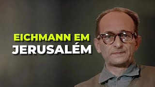 EICHMANN EM JERUSALÉM  HANNAH ARENDT [upl. by Eissoj]