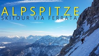 Alpspitze 2628m  Skitour über die NordwandFerrata  Der Klassiker im Wetterstein [upl. by Weissberg]